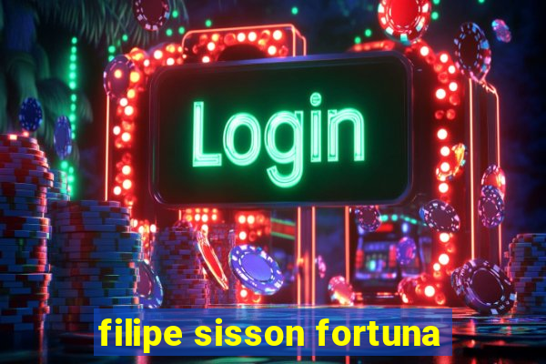 filipe sisson fortuna